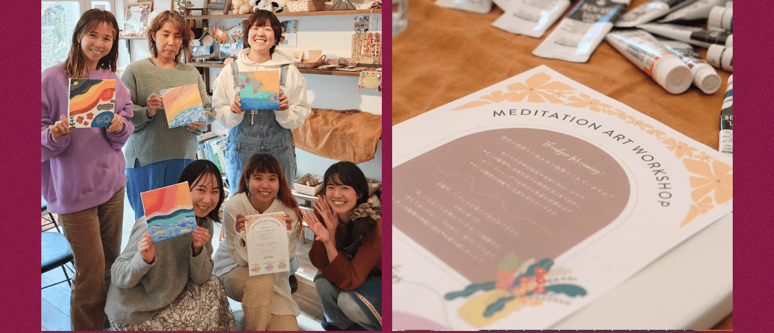 6人の女性が絵を掲げて並ぶワークショップ記念写真と、「MEDITATION ART WORKSHOP」と書かれた案内カードのクローズアップ